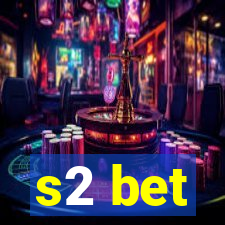 s2 bet